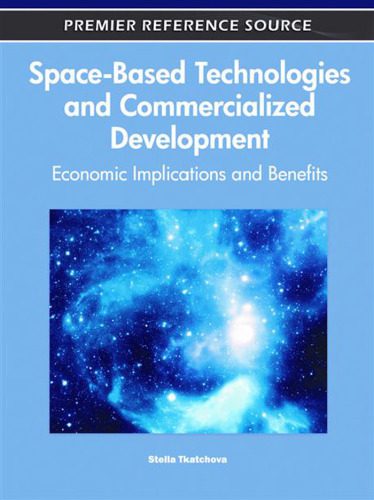 خرید و دانلود نسخه کامل کتاب Space-Based Technologies and Commercialized Development: Economic Implications and Benefits (Premier Reference Source)_68bc876d64eb1.jpeg خرید و دانلود نسخه کامل کتاب Space-Based Technologies and Commercialized Development: Economic Implications and Benefits (Premier Reference Source)