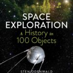 خرید و دانلود نسخه کامل کتاب Space Exploration: A History in 100 Objects
