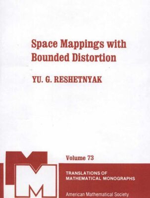 خرید و دانلود نسخه کامل کتاب Space Mappings with Bounded Distortion (Translations of Mathematical Monographs, Vol. 73)