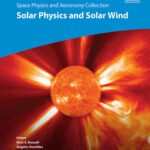 خرید و دانلود نسخه کامل کتاب Space Physics and Aeronomy, Solar Physics and Solar Wind: At the Doorstep of Our Star: Solar Physics and Solar Wind