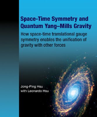 خرید و دانلود نسخه کامل کتاب Space-time symmetry and quantum Yang-Mills gravity : how space-time translational gauge symmetry enables the unification of gravity with other forces