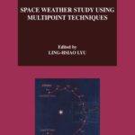 خرید و دانلود نسخه کامل کتاب Space Weather Study Using Multipoint Techniques, Proceedings of the COSPAR Colloquium