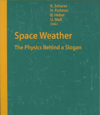 خرید و دانلود نسخه کامل کتاب Space Weather: The Physics Behind a Slogan