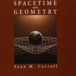 خرید و دانلود نسخه کامل کتاب Spacetime and Geometry an introduction to General Relativity