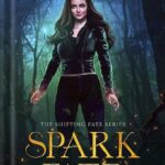 خرید و دانلود نسخه کامل کتاب Spark of Fate: A Paranormal Reverse Harem Romance (The Shifting Fate Series Book 1) by Tessa Hale