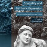 خرید و دانلود نسخه کامل کتاب Spatiality and Symbolic Expression: On the Links between Place and Culture