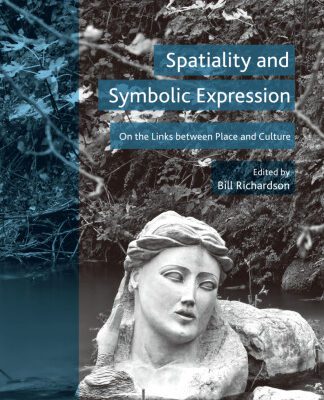 خرید و دانلود نسخه کامل کتاب Spatiality and Symbolic Expression: On the Links between Place and Culture