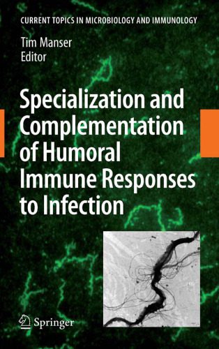 خرید و دانلود نسخه کامل کتاب Specialization and Complementation of Humoral Immune Responses to Infection_68ba21162360a.jpeg خرید و دانلود نسخه کامل کتاب Specialization and Complementation of Humoral Immune Responses to Infection