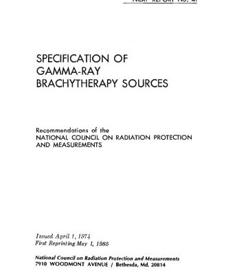 خرید و دانلود نسخه کامل کتاب Specification of gamma-ray brachytherapy sources: Recommendations of the National Council on Radiation Protection and Measurements (NCRP report)