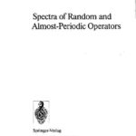 خرید و دانلود نسخه کامل کتاب Spectra of random and almost-periodic operators