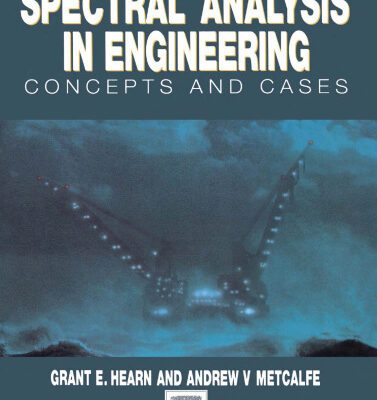 خرید و دانلود نسخه کامل کتاب Spectral Analysis in Engineering, Concepts and Case Studies