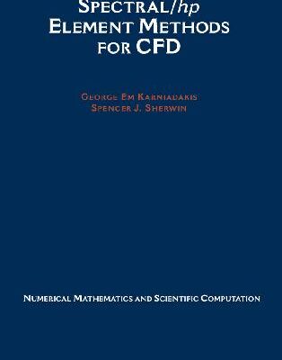 خرید و دانلود نسخه کامل کتاب Spectral hp Element Methods for CFD