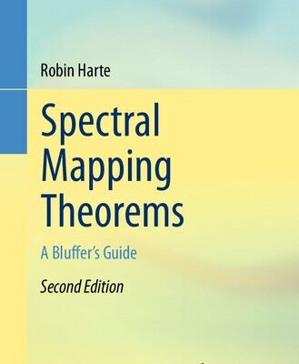 خرید و دانلود نسخه کامل کتاب Spectral Mapping Theorems: A Bluffer’s Guide