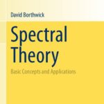خرید و دانلود نسخه کامل کتاب Spectral Theory – Basic Concepts and Applications