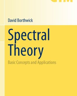 خرید و دانلود نسخه کامل کتاب Spectral Theory – Basic Concepts and Applications