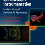 خرید و دانلود نسخه کامل کتاب Spectroscopic Instrumentation: Fundamentals and Guidelines for Astronomers