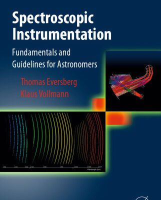 خرید و دانلود نسخه کامل کتاب Spectroscopic Instrumentation: Fundamentals and Guidelines for Astronomers