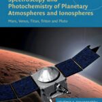 خرید و دانلود نسخه کامل کتاب Spectroscopy and Photochemistry of Planetary Atmospheres and Ionospheres : Mars, Venus, Titan, Triton and Pluto