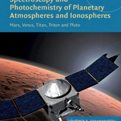 خرید و دانلود نسخه کامل کتاب Spectroscopy and Photochemistry of Planetary Atmospheres and Ionospheres : Mars, Venus, Titan, Triton and Pluto