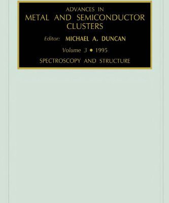 خرید و دانلود نسخه کامل کتاب Spectroscopy and Structure (Advances in Metal and Semiconductor Clusters)