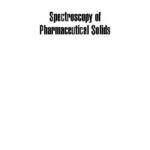 خرید و دانلود نسخه کامل کتاب Spectroscopy of Pharmaceutical Solids