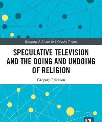 خرید و دانلود نسخه کامل کتاب Speculative Television and the Doing and Undoing of Religion