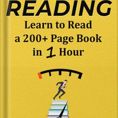 خرید و دانلود نسخه کامل کتاب Speed Reading: Learn to Read a 200+ Page Book in 1 Hour (Mental Performance) by Kam Knight
