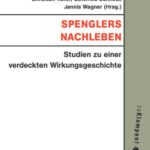 خرید و دانلود نسخه کامل کتاب Spenglers Nachleben : Studien zu einer verdeckten Wirkungsgeschichte