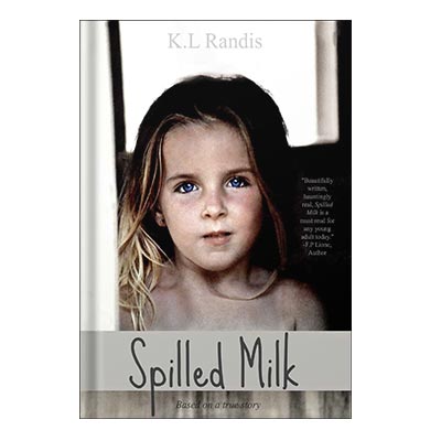 خرید و دانلود نسخه کامل کتاب Spilled Milk: Based on a true story by Randis, K L