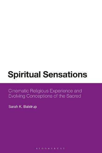 خرید و دانلود نسخه کامل کتاب Spiritual Sensations: Cinematic Religious Experience and Evolving Conceptions of the Sacred_68d63fc80fbcb.jpeg خرید و دانلود نسخه کامل کتاب Spiritual Sensations: Cinematic Religious Experience and Evolving Conceptions of the Sacred