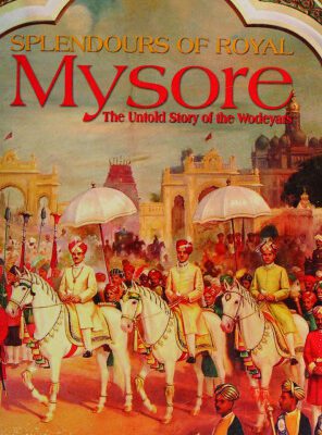 خرید و دانلود نسخه کامل کتاب Splendours of Royal Mysore, The Untold Story of the Wodeyars
