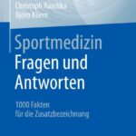 خرید و دانلود نسخه کامل کتاب Sportmedizin – Fragen und Antworten: 1000 Fakten für die Zusatzbezeichnung