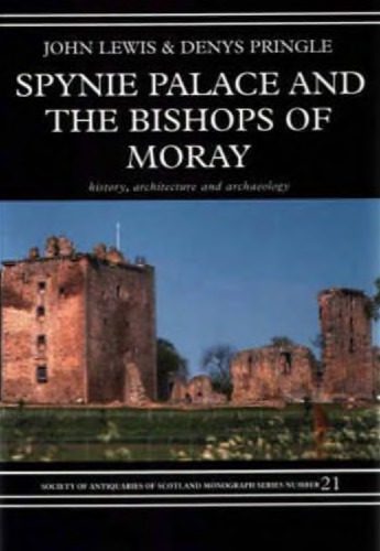 خرید و دانلود نسخه کامل کتاب Spynie Palace and the Bishops of Moray: History, Architecture and Archaeology_68c50a96272f8.jpeg خرید و دانلود نسخه کامل کتاب Spynie Palace and the Bishops of Moray: History, Architecture and Archaeology
