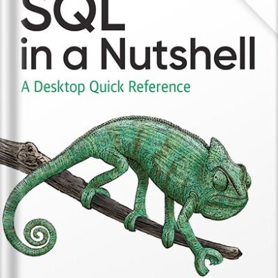 خرید و دانلود نسخه کامل کتاب SQL in a Nutshell 4th Edition by Kevin Kline