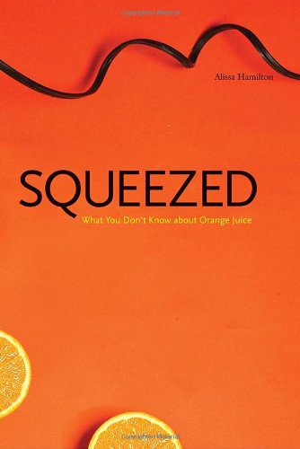 خرید و دانلود نسخه کامل کتاب Squeezed: What You Don’t Know About Orange Juice (Yale Agrarian Studies Series)_68c6fb1966846.jpeg خرید و دانلود نسخه کامل کتاب Squeezed: What You Don’t Know About Orange Juice (Yale Agrarian Studies Series)