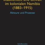 خرید و دانلود نسخه کامل کتاب Staatlichkeit und Gewalt im kolonialen Namibia (1883–1915) : Akteure und Prozesse