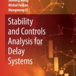خرید و دانلود نسخه کامل کتاب Stability and Controls Analysis for Delay Systems
