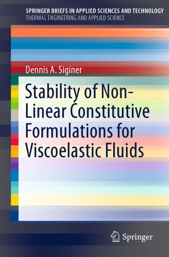 خرید و دانلود نسخه کامل کتاب Stability of Non-Linear Constitutive Formulations for Viscoelastic Fluids_68bd5f09049a5.jpeg خرید و دانلود نسخه کامل کتاب Stability of Non-Linear Constitutive Formulations for Viscoelastic Fluids