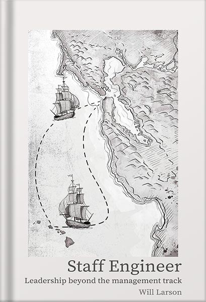 خرید و دانلود نسخه کامل کتاب Staff Engineer: Leadership beyond the management track by Will Larson_68bf22edd322a.jpeg خرید و دانلود نسخه کامل کتاب Staff Engineer: Leadership beyond the management track by Will Larson