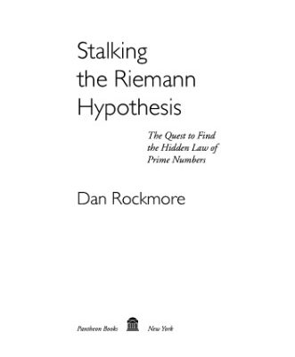 خرید و دانلود نسخه کامل کتاب Stalking the Riemann hypothesis: the quest to find the hidden law of prime numbers