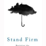 خرید و دانلود نسخه کامل کتاب Stand Firm: Resisting the Self-Improvement Craze