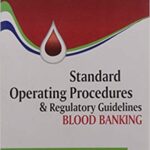 خرید و دانلود نسخه کامل کتاب Standard Operating Procedures and Regulatory Guidelines Blood Banking