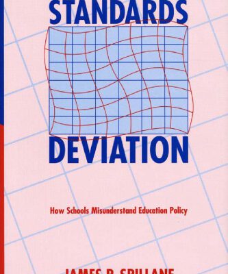 خرید و دانلود نسخه کامل کتاب Standards Deviation: How Schools Misunderstand Education Policy