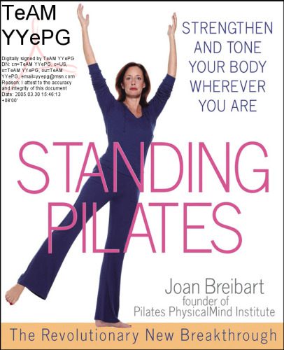 خرید و دانلود نسخه کامل کتاب Standing Pilates: Strengthen and Tone Your Body Wherever You Are_68bb4b10aad20.jpeg خرید و دانلود نسخه کامل کتاب Standing Pilates: Strengthen and Tone Your Body Wherever You Are