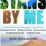 خرید و دانلود نسخه کامل کتاب Stans By Me: A whirlwind tour through Central Asia – Kazakhstan, Kyrgyzstan, Tajikistan, Turkmenistan and Uzbekistan