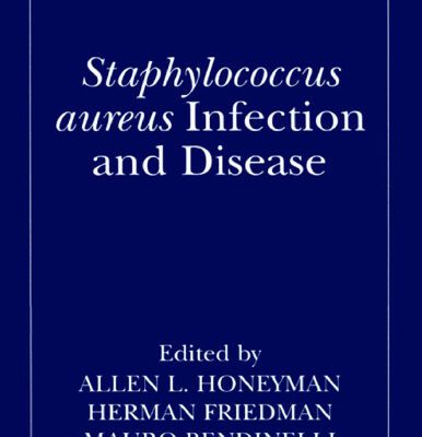 خرید و دانلود نسخه کامل کتاب Staphylococcus Aureus : Infection and Disease (Infectious Agents and Pathogenesis) (Infectious Agents and Pathogenesis)
