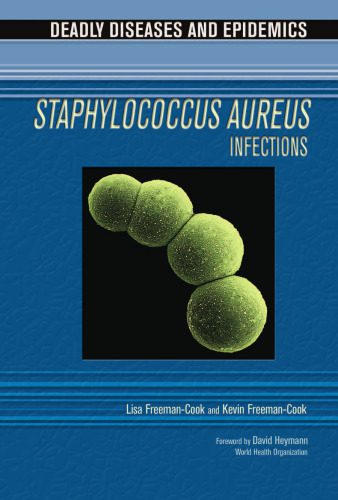 خرید و دانلود نسخه کامل کتاب Staphylococcus Aureus Infections (Deadly Diseases and Epidemics)_68b9b183c59fa.jpeg خرید و دانلود نسخه کامل کتاب Staphylococcus Aureus Infections (Deadly Diseases and Epidemics)