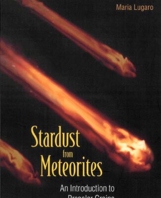 خرید و دانلود نسخه کامل کتاب Stardust from Meteorites: An Introduction to Presolar Grains (2005)(en)(209s)