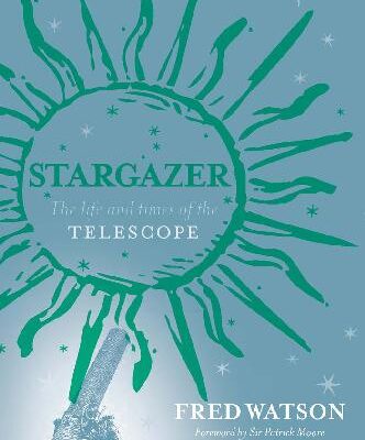 خرید و دانلود نسخه کامل کتاب Stargazer: The Life and Times of the Telescope (2006)(en)(368s)