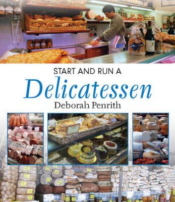 خرید و دانلود نسخه کامل کتاب Start and Run a Delicatessen (Small Business Starters Series)